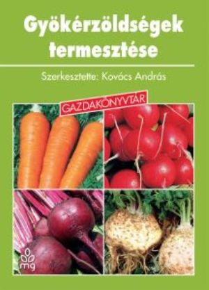 Gyökérzöldségek termesztése