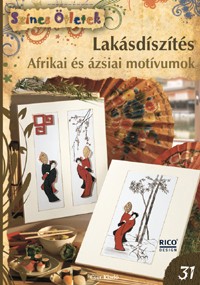 Lakásdíszítés. Afrikai és ázsiai motívumok - Színes Ötletek 31.