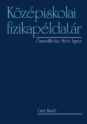 Középiskolai fizikapéldatár 15. kiadás