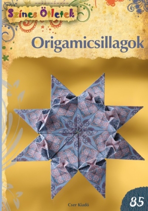 Origamicsillagok - Színes Ötletek 85.