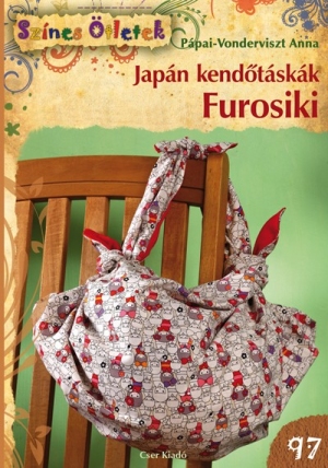 Japán kendőtáskák. Furosiki - Színes Ötletek 97.
