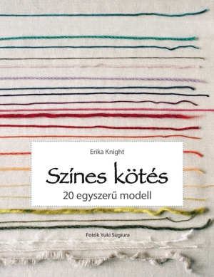Színes kötés - 20 egyszerű modell